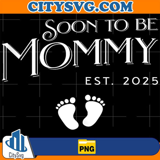 Soon-To-Be-Mommy-Est-2025-Baby-Footprint-Png