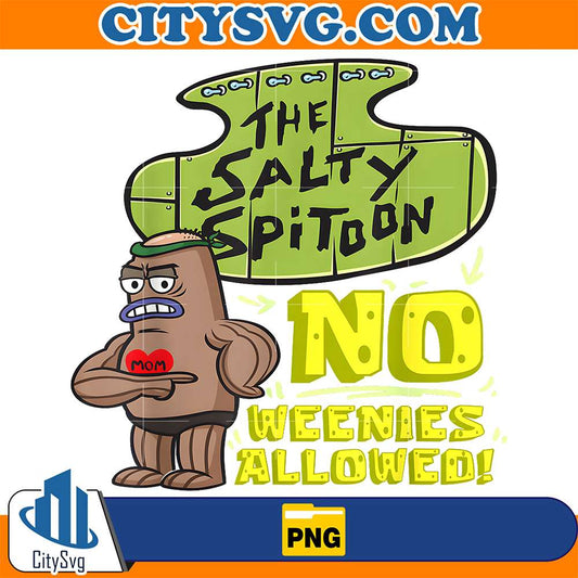 SpongeBob-SquarePants-Salty-Spitoon-No-Weenies-Allowed-Png