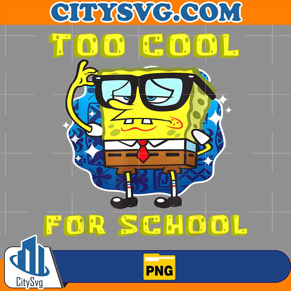 SpongeBob Too Cool For School Png CITYSVG