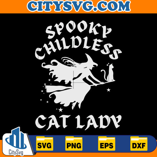 Spooky Childless Cat Lady Svg