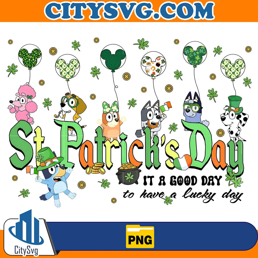 StPatrick_sDayItAGoodDayToHaveALuckyDayBlueyPng