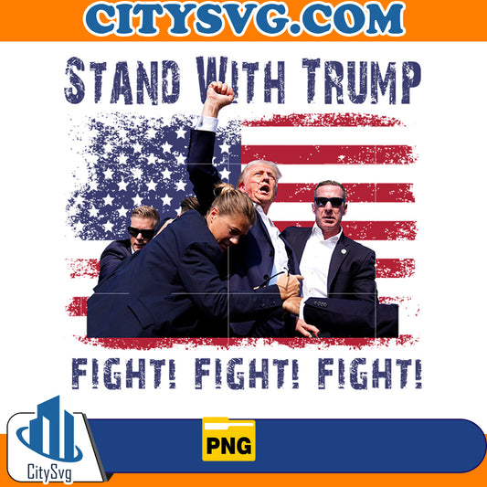 Stand With Trump fight fight fight Png