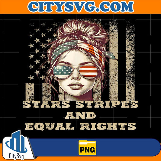 Stars-Stripes-And-Equal-Rights-4th-Of-July-Women-s-Rights-Png