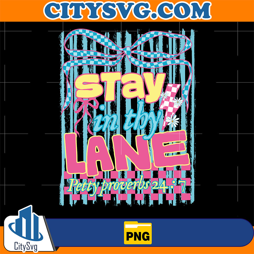 Stay-In-Thy-Lane-Png