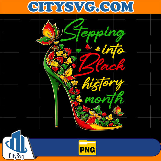 Stepping-Into-Black-History-Month-High-Hee-ls-Womens-Girls-Png