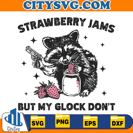 Strawberry Jams But My Glock Don't Svg