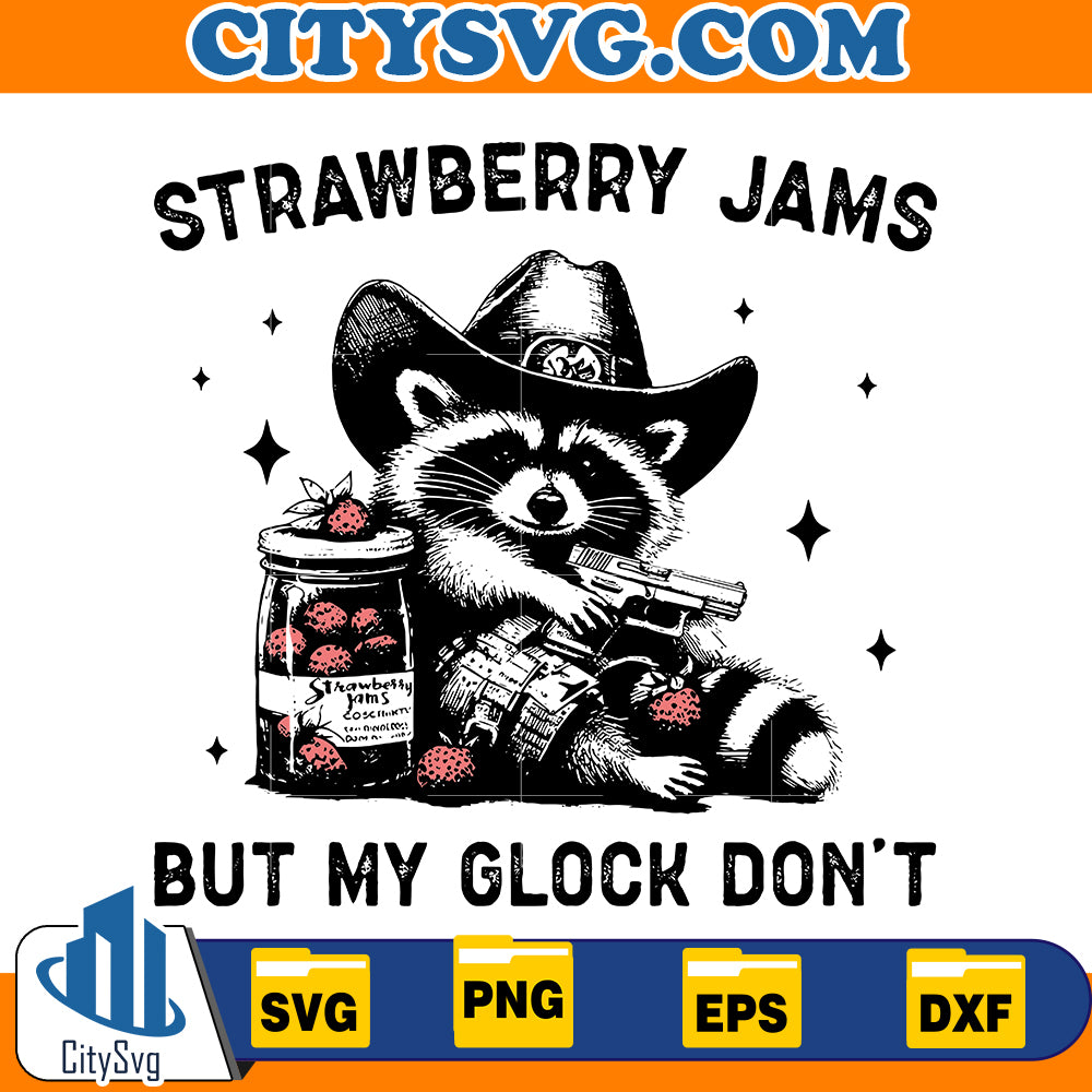 Strawberry Jams But My Glock Don't, Funny Raccoon Svg