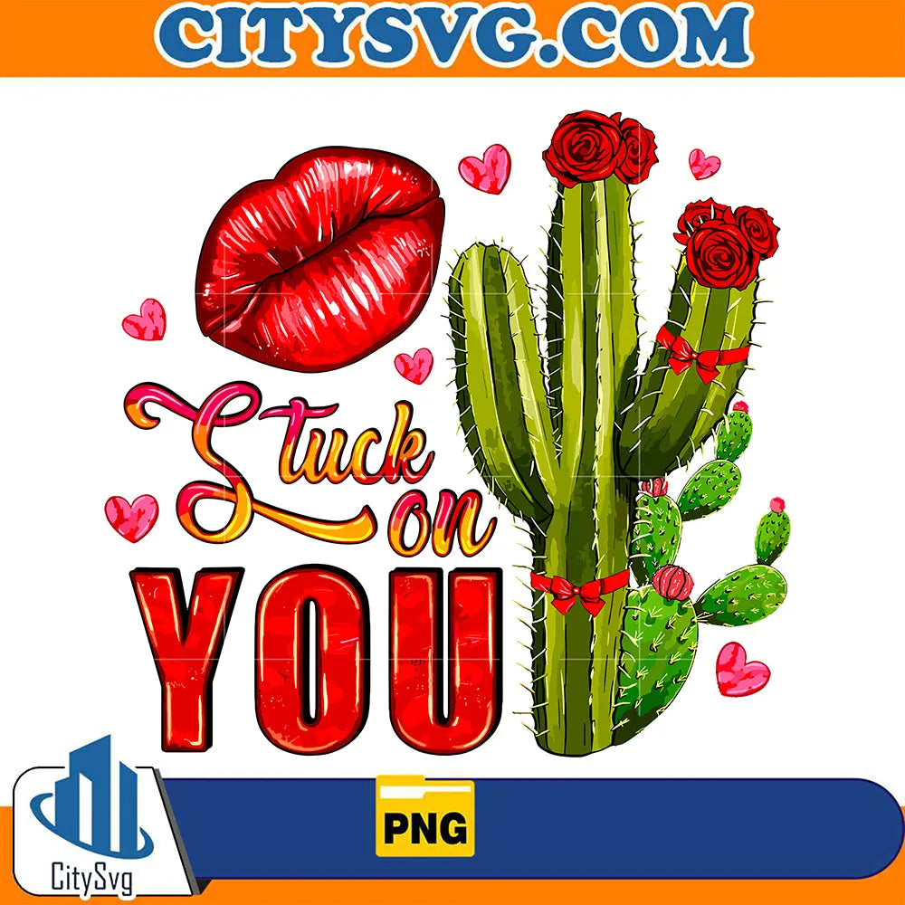StuckOnYouValentineSublimationPng