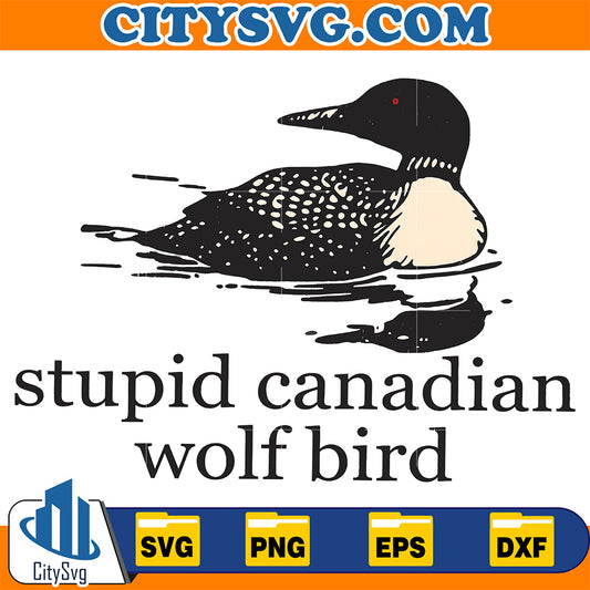 Stupid-Canadian-Wolf-Bird-Svg