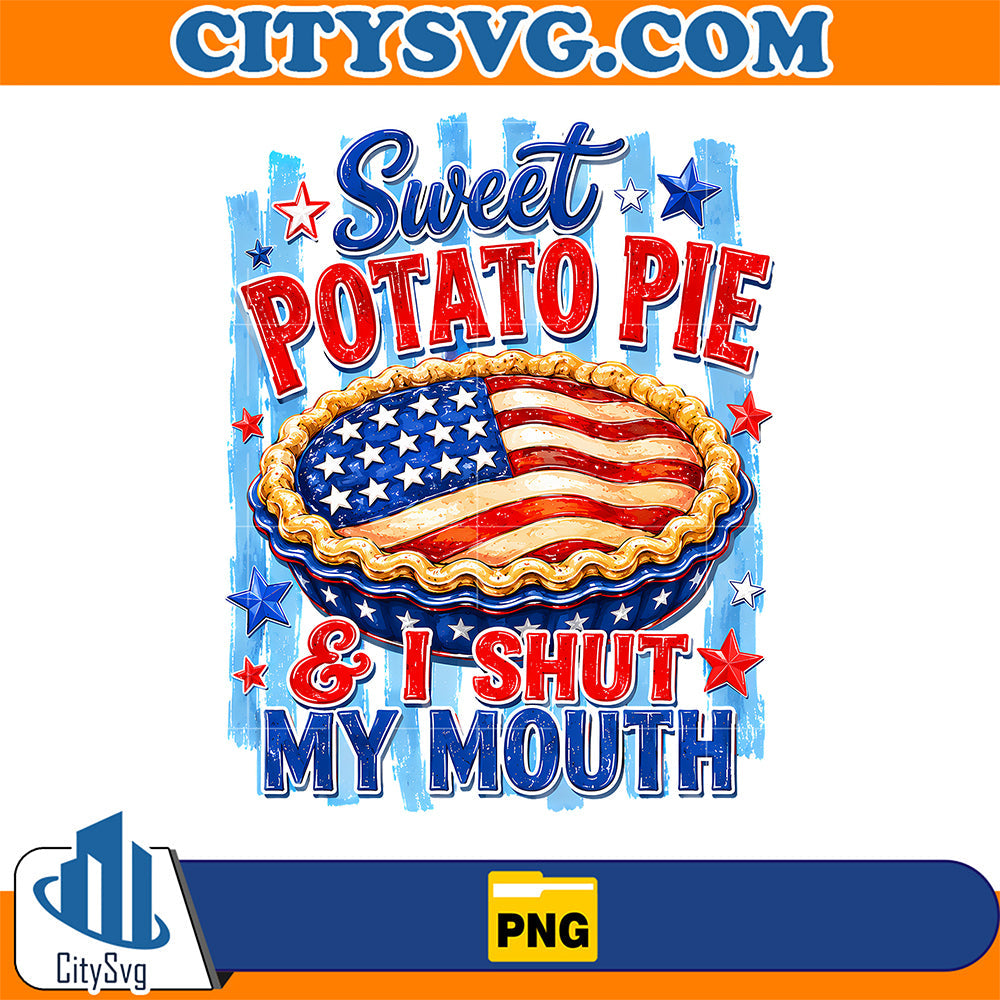 Sweet Potato Pie And I Shut My Mouth Png CitySvg