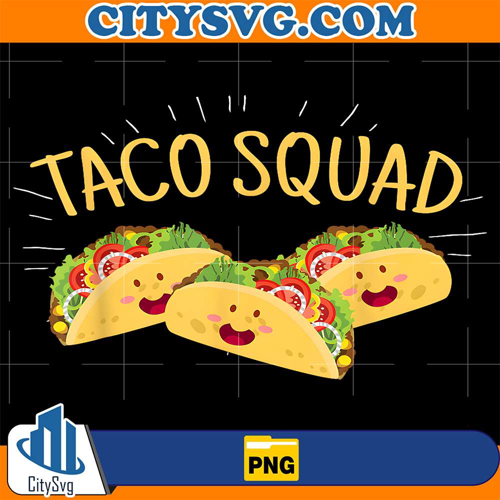 Taco-Squad-Mexican-Food-Lover-Png