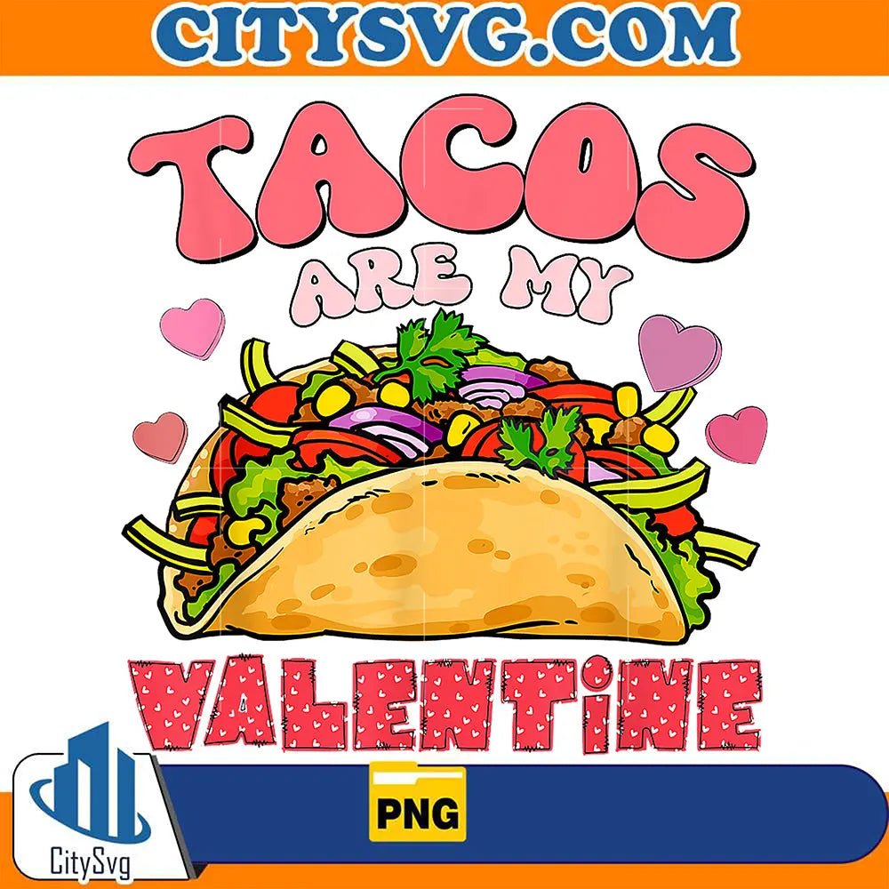 TacosAreMyMexicanValentinePng_2