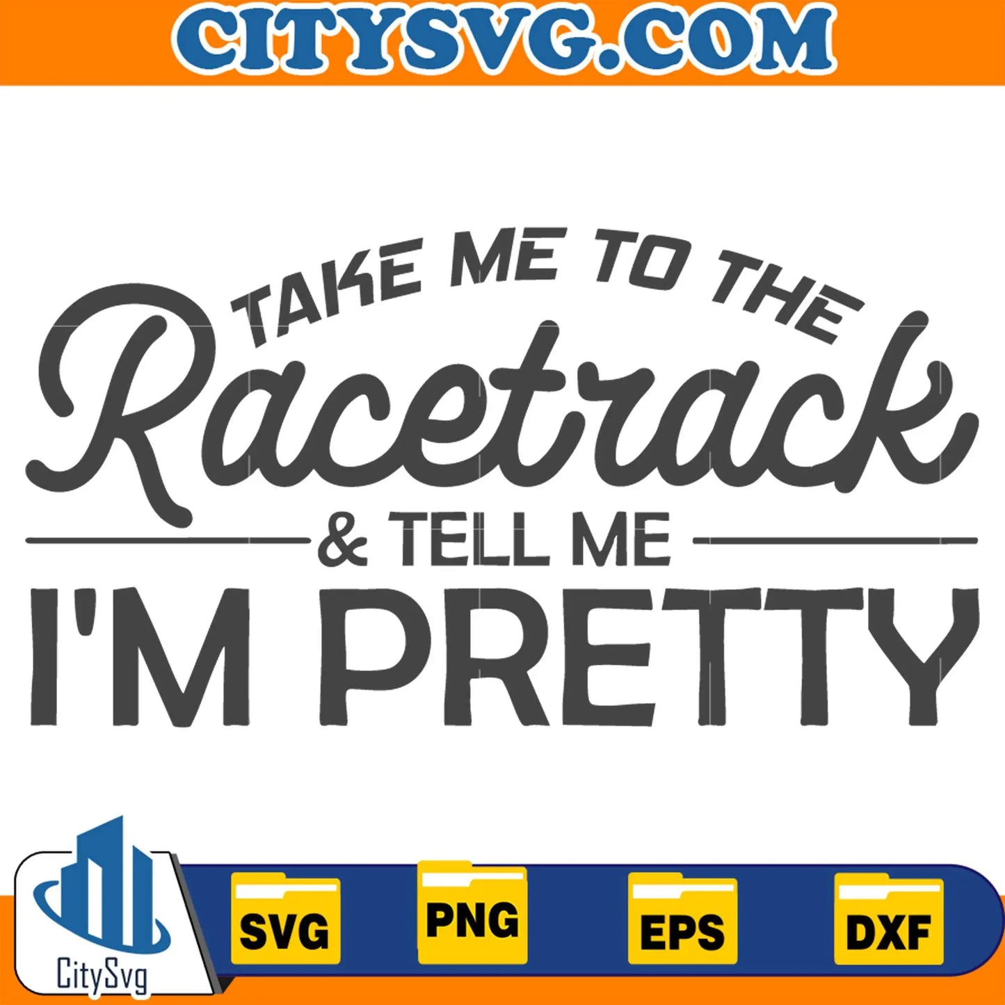 TakeMeToTheRacetrackSvg