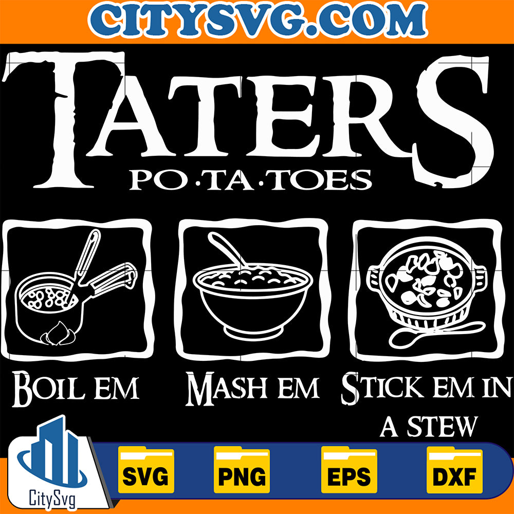 Taters Potatoes Svg – CITYSVG