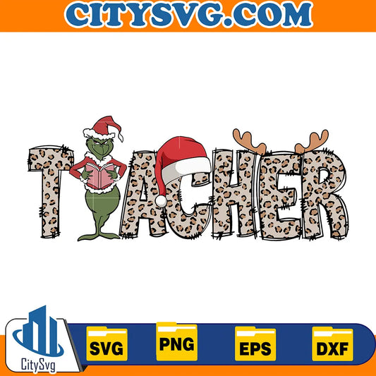 TeacherGrinchChristmasSvg