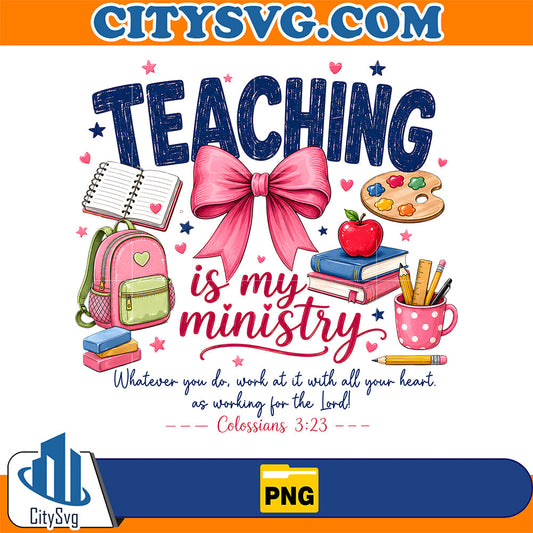 Teaching-Is-My-Ministry-Png