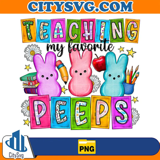 TeachingMyFavoritePeepsSublimationPng