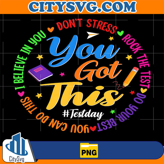 Test-Day-Rock-The-Test-Teacher-Testing-Day-You-Got-This-Png