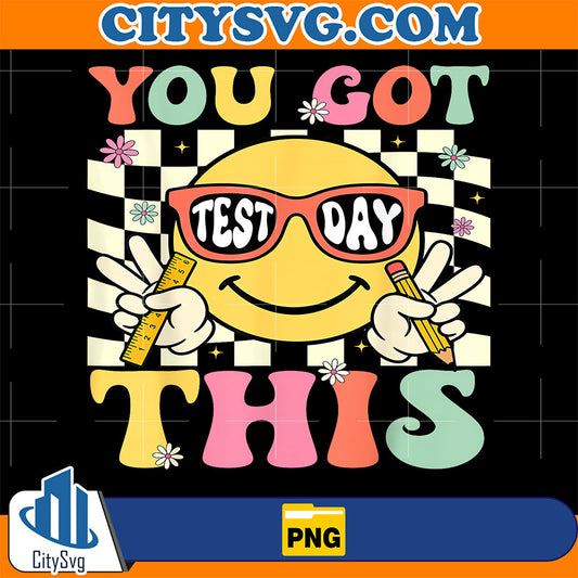 Test-Day-You-Got-This-for-Student-Kids-Teacher-State-Testing-Png