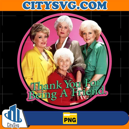 Thank-You-For-Being-A-Friend-Png