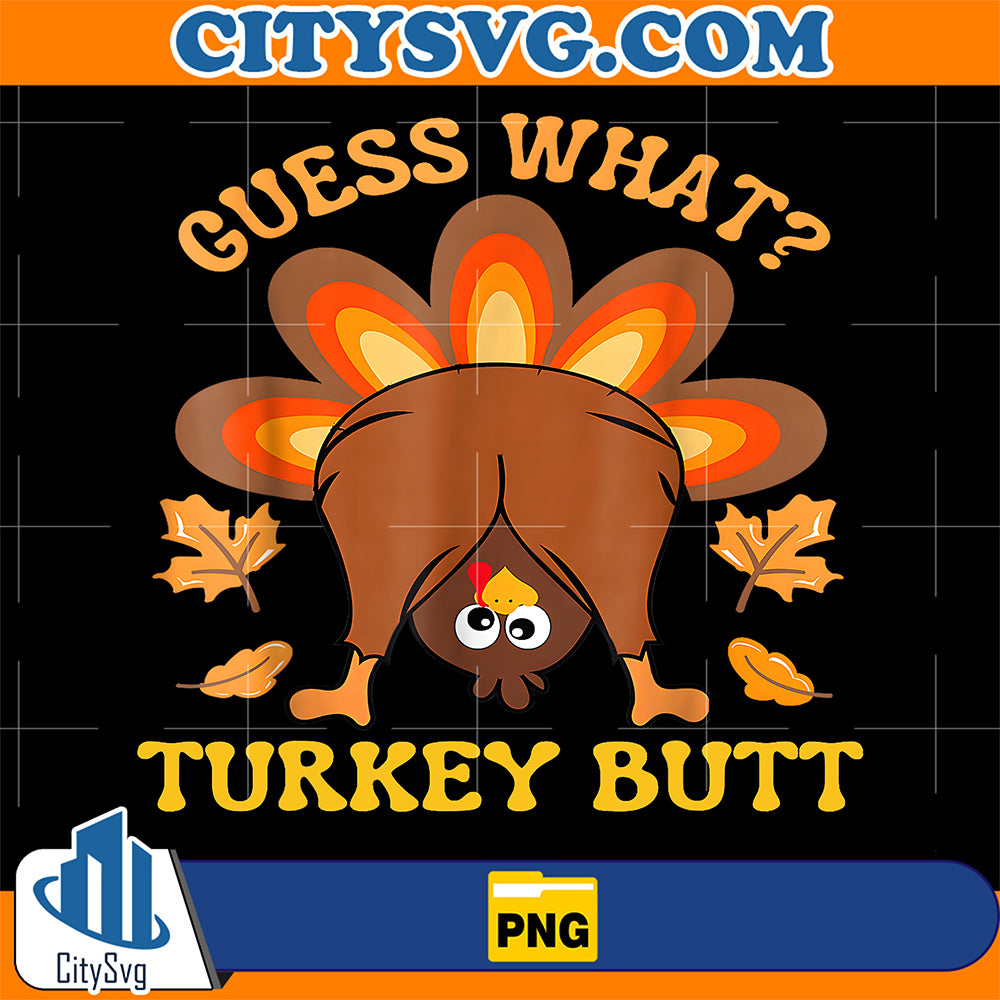 Thanksgiving-Guess-What-Turkey-Butt-Png-1