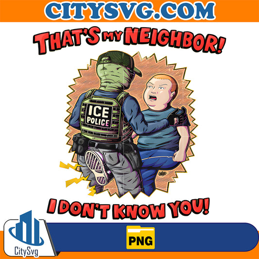 That-s-My-Neighbor-I-Don-t-Know-You-Png