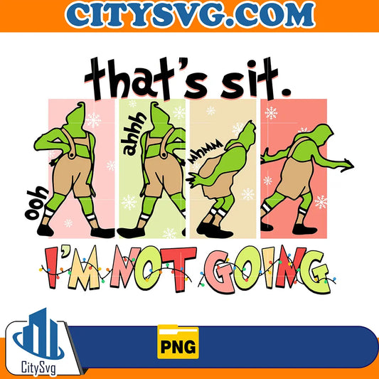 That_sSitI_mNotGoingChristmasPng_1