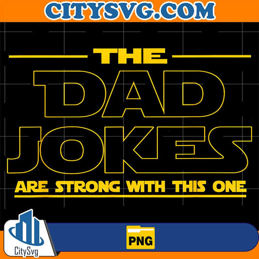 The-Dad-Jokes-Are-Strong-With-This-One-Png