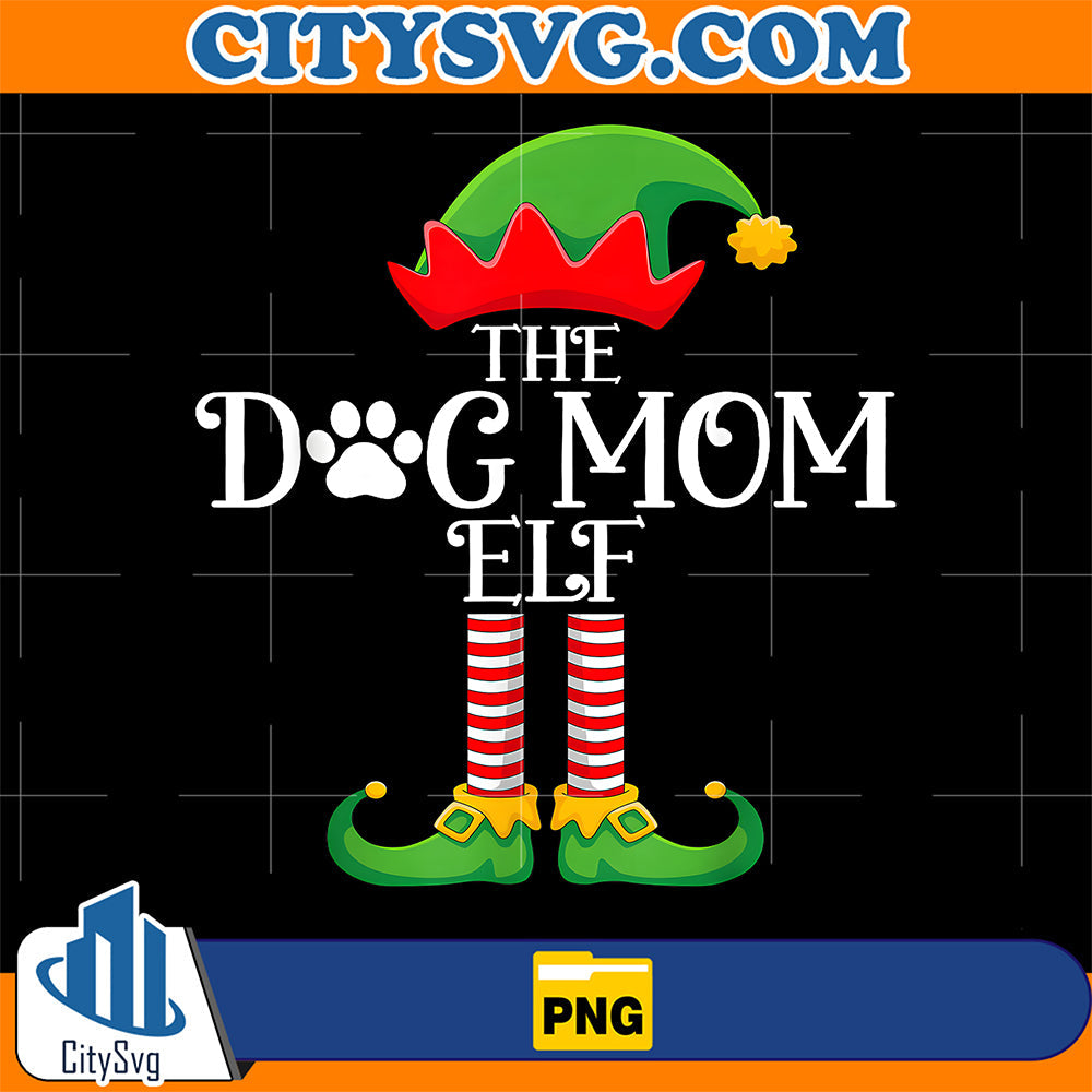The Dog Mom Elf Christmas Family Matching Funny Love Elf Xmas Png CitySvg