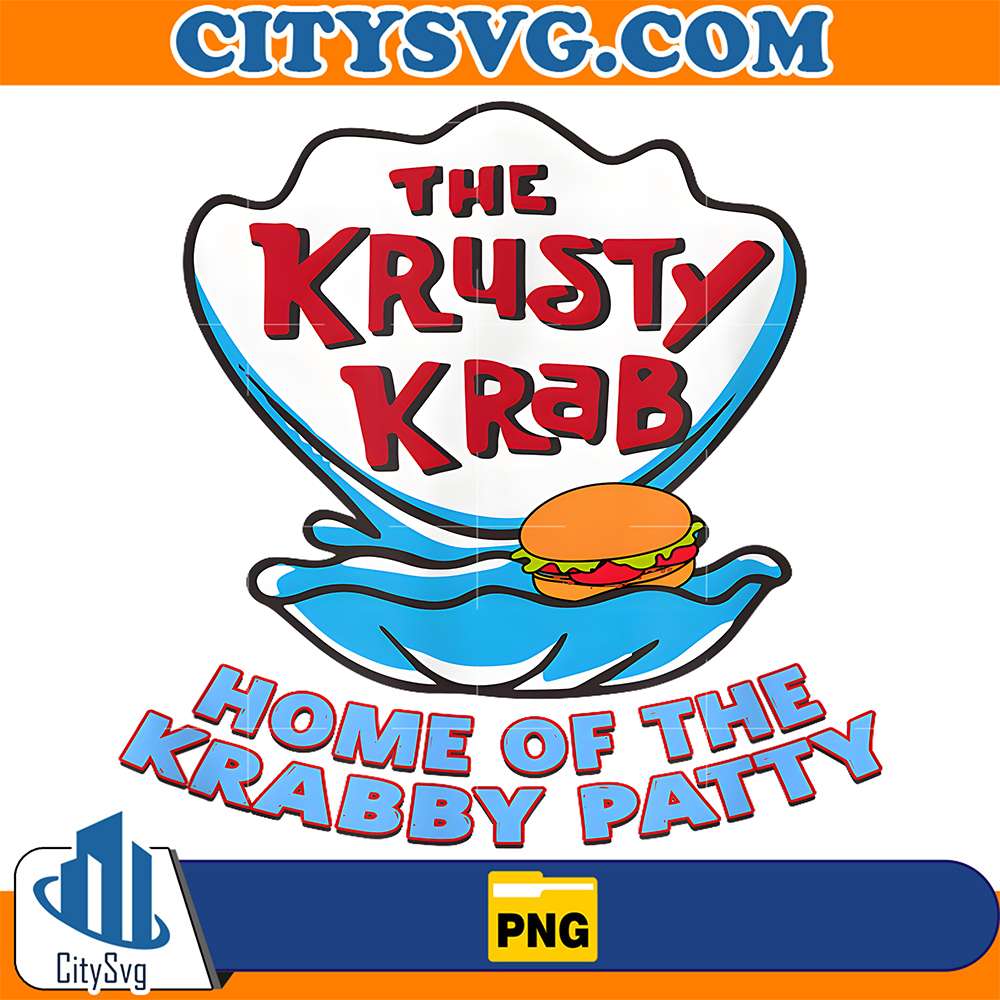 The Krusty Krab Home Of The Krabby Patty Png CITYSVG — free download
