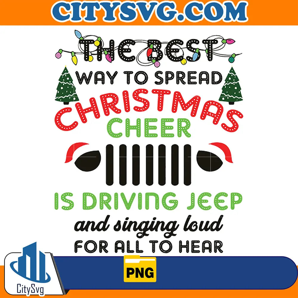 TheBestWayToSpreadChristmasCheerIsDrivingJeepAndSingingLoudForAllToHearPng
