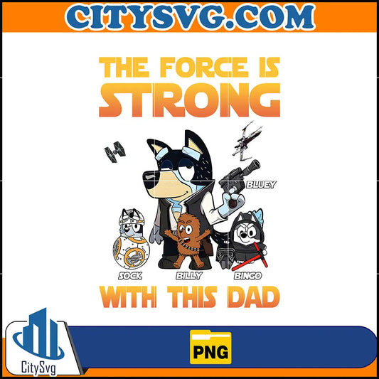 TheForceIsStrongWithThisDadPng