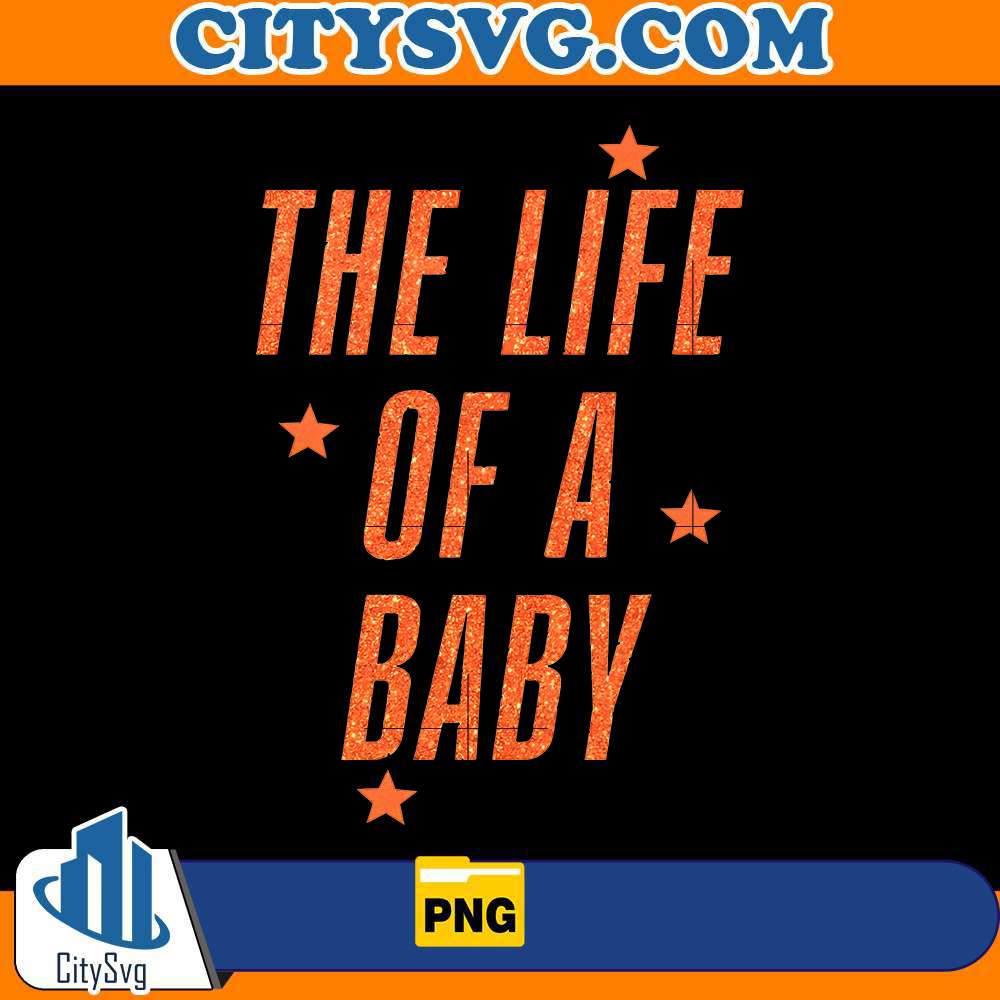 The Life Of A Baby Png CitySvg