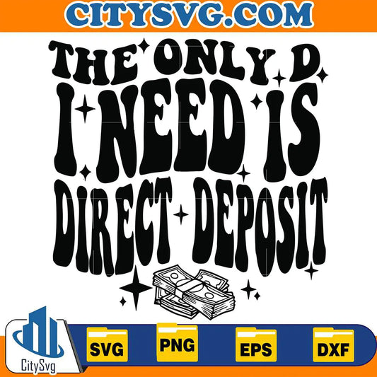 TheOnlyDINeedIsDirectDepositSvg