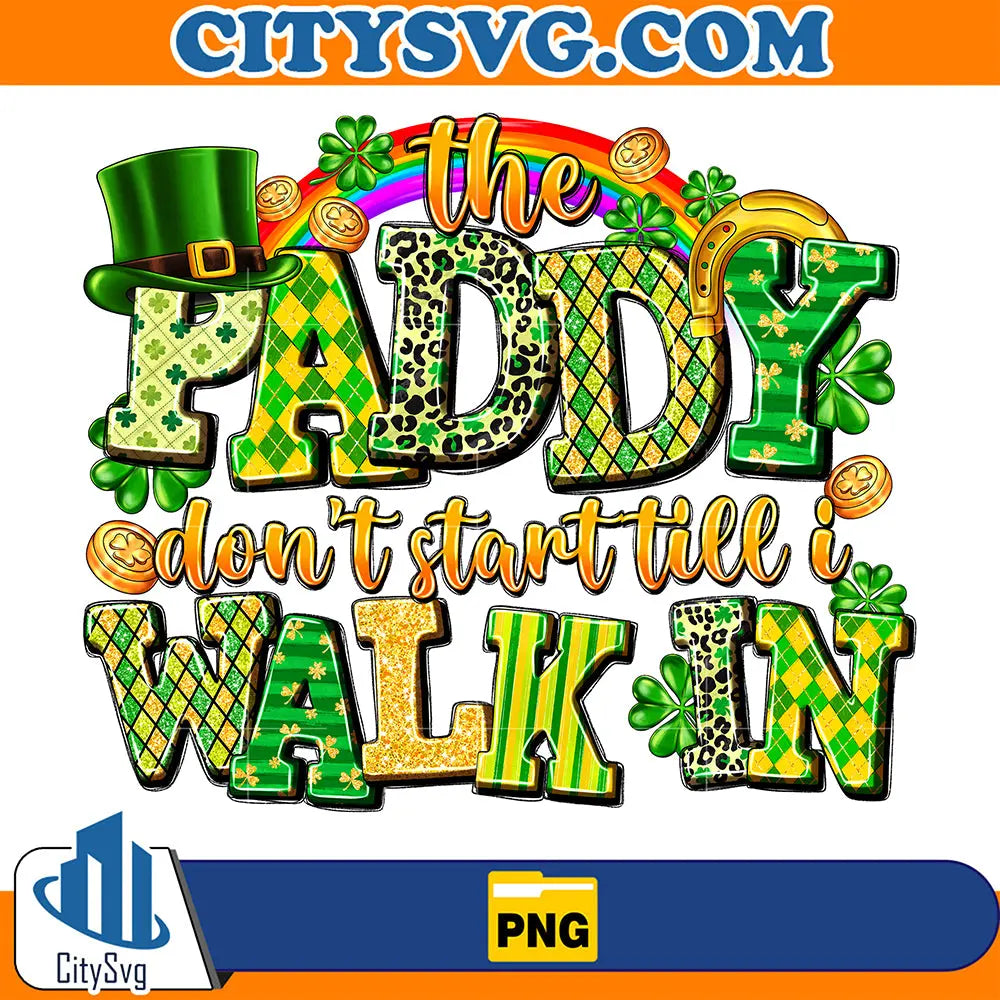 ThePaddyDon_tStantTillIWalkInStPatricksDaySublimationPng