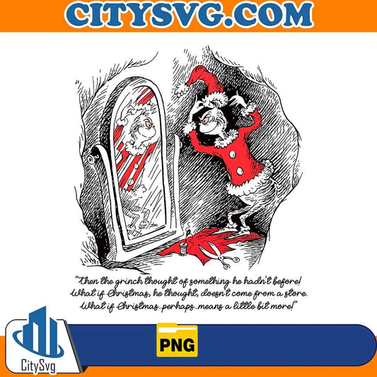 ThenTheGrinchThoughtOfSomethingHeHadn_tBefore_ChristmasPng