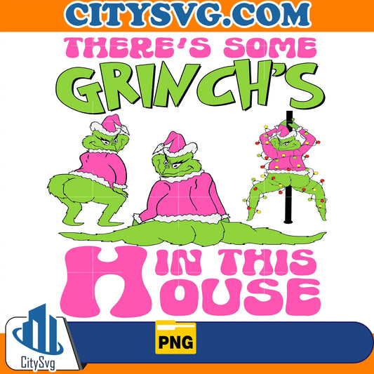 There_sSomeGrinch_sInThisHouseChristmasPng