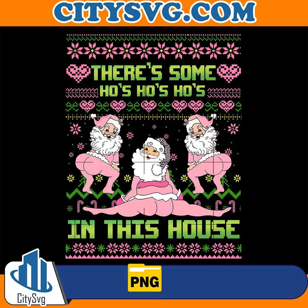 There_sSomeHo_sHo_sHo_sInThisHouseChristmasPng