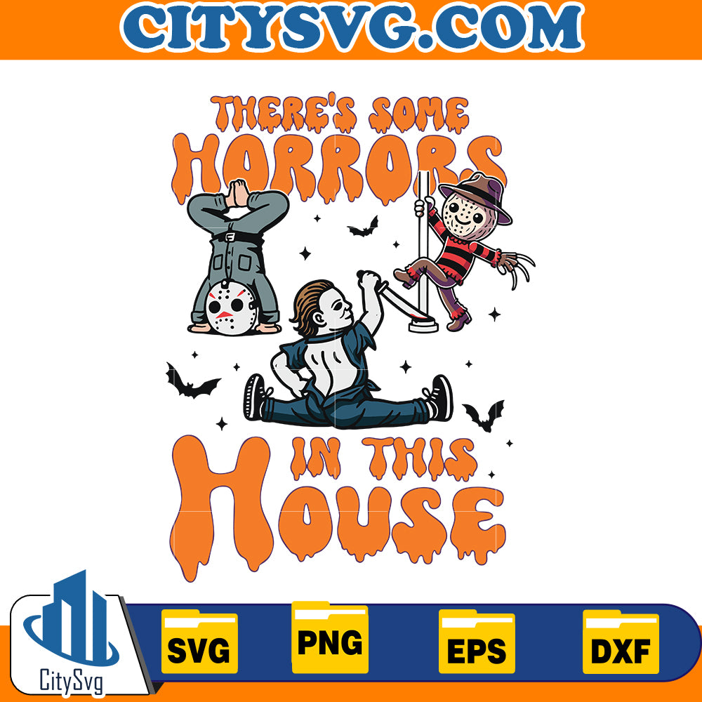 There's Some Horrors In This House Svg, Halloween Movie Svg