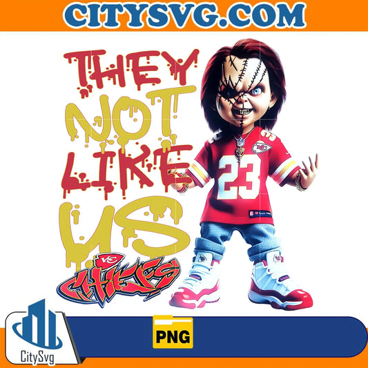 TheyNotLikeUsKansasCityChuckyPng