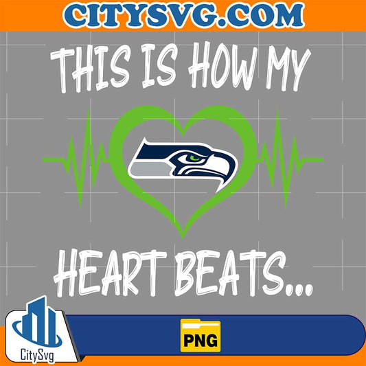 This-Is-How-My-Heart-Beats-Seattle-Seahawks-Png