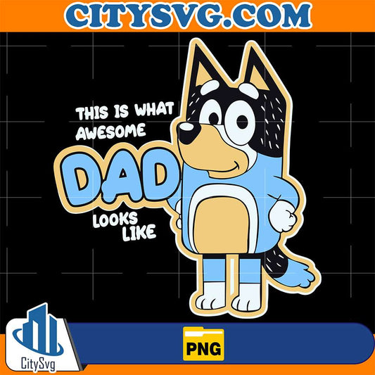This-Is-What-Awesome-Dad-Looks-Like-Bluey-Dad-Png