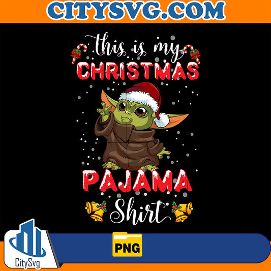 ThisIsMyChristmasPajamaShirtBabyYodaPng