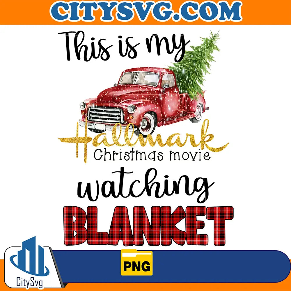 ThisIsMyHallmarkChristmasMovieWatchingBlanketChristmasPng