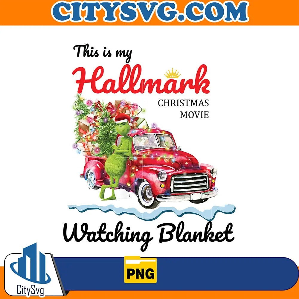 ThisIsMyHallmarkChristmasMovieWatchingBlanketGrinchChristmasPng