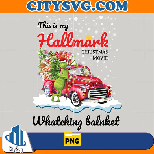 ThisIsMyHallmarkChristmasMovieWatchingBlanketGrinchChristmasPng1