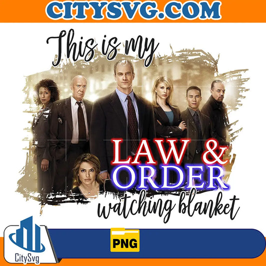 ThisIsMyLaw_OrderWatchingBlanketPlainPng