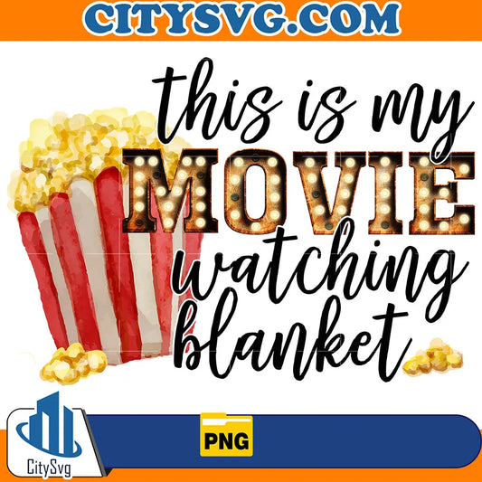 ThisIsMyMovieWatchingBlanketPlainPng