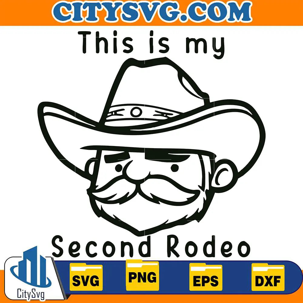 This Is My Second Rodeo Svg – CITYSVG