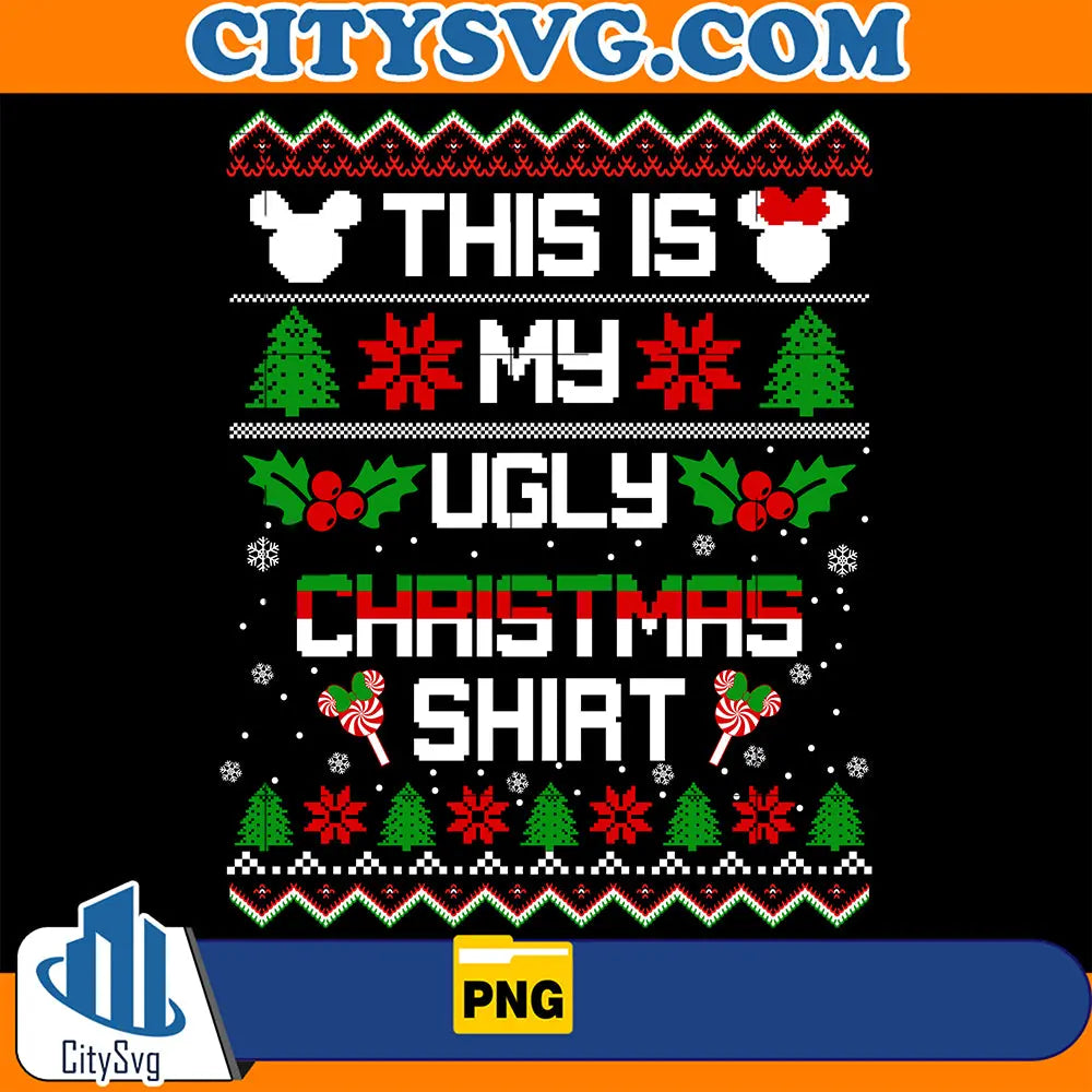 ThisIsMyUglyChristmasShirtPng